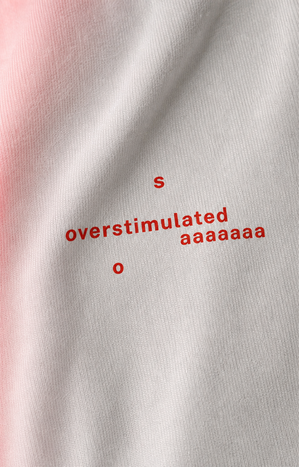 overstimulated. — red print on uninterrupted cotton detail